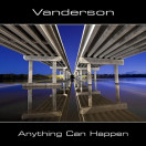 Vanderson | Anything Can Happen